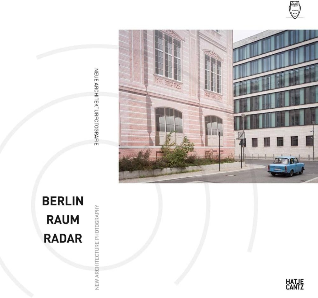Picture of: Berlin Raum Radar: Neue Architekturfotografie